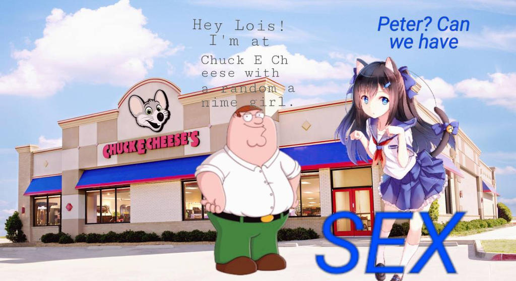 peter_griffin_at_chuck_e_cheese_with_a_anime_girl__by_fazbear1980_dcyj5uk-fullview.jpg